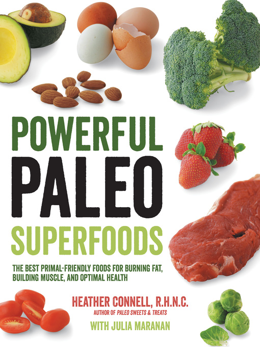 Title details for Powerful Paleo Superfoods by Heather Connell - Available